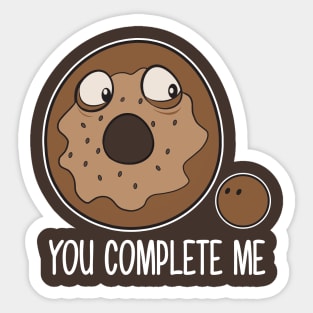 You Complete Me Sticker